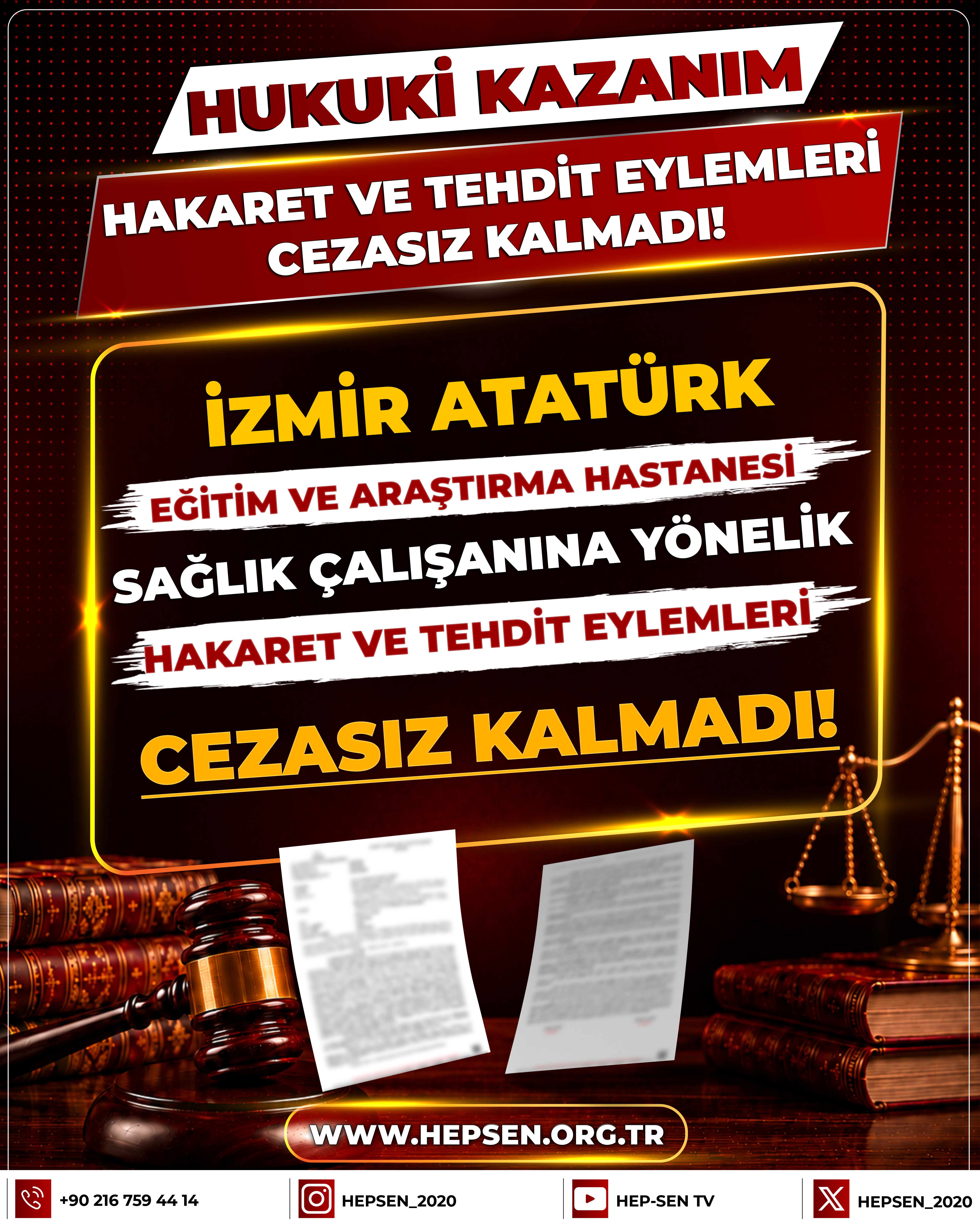İzmir Atatürk Eğitim ve Araştırma Hastanesi Sağlık Çalışanına Yönelik Hakaret ve Tehdit Eylemleri Cezasız Kalmadı!